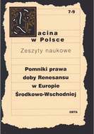 Pomniki prawa doby renesansu w Europie Środkowo Wschodniej. 