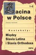 Konteksty: Między Slavia Latina i Slavia Orthodoxa. 