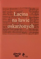 Łacina na ławie oskarżonych.